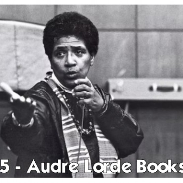 5-essential-audre-lorde-books-to-read-in-2025:-a-must-have-list-for-literature-lovers.