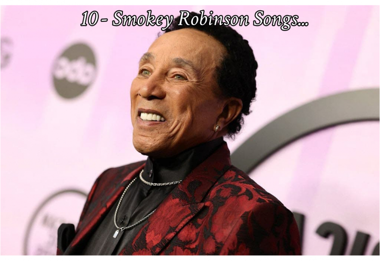 10-smokey-robinson-songs-that-define-black-music-history-&-still-shine-in-2025.