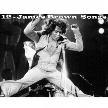 12-james-brown-songs-that-define-the-godfather-of-soul’s-legacy.