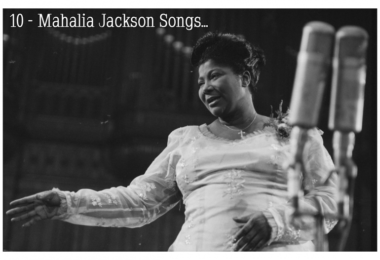 10-mahalia-jackson-gospel-songs-that-brought-the-church-to-life.