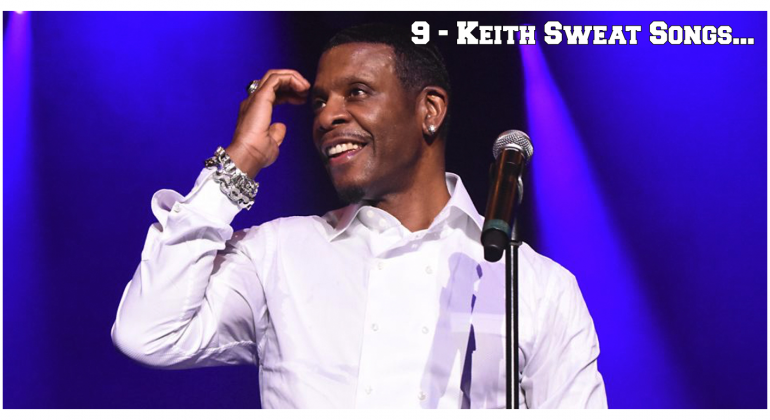 9-keith-sweat-songs-that-showcase-his-songwriting-genius.