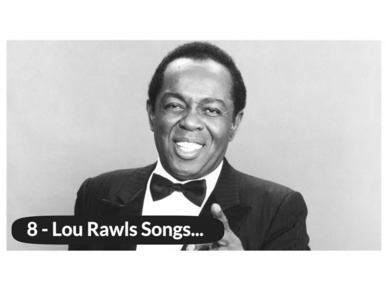 8-lou-rawls-songs-that-cement-his-legacy-in-soul-and-r&b-history.
