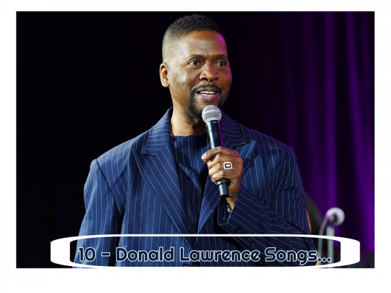 10-donald-lawrence-gospel-songs-to-uplift-your-spirit.