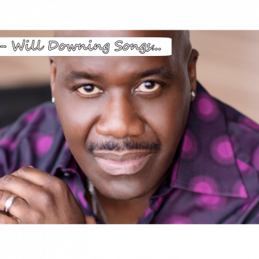 10-will-downing-songs-that-blend-love,-faith,-and-smooth-r&b-soul.