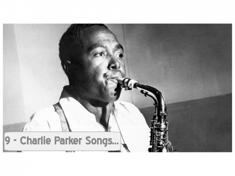 9-charlie-parker-songs-that-changed-the-sound-of-jazz.