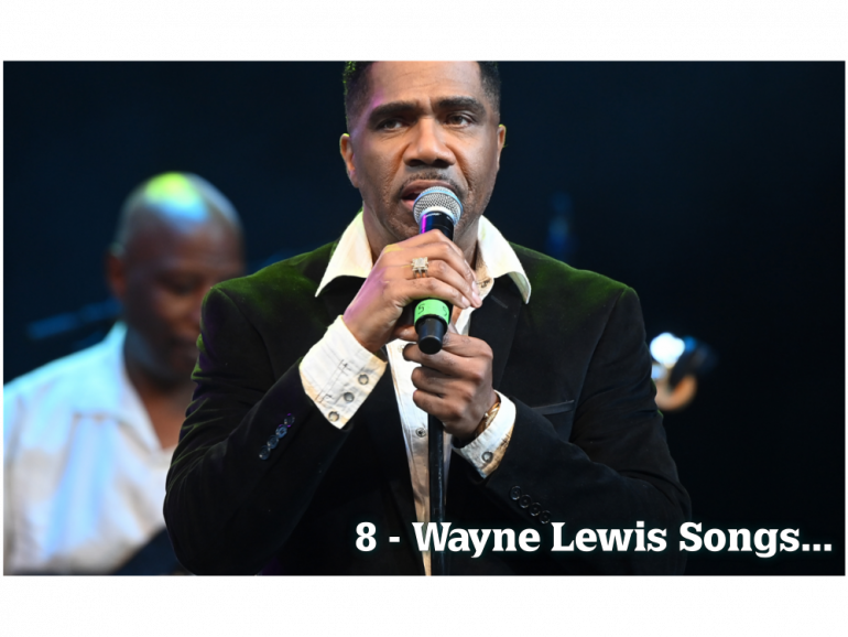 8-wayne-lewis-songs-–-atlantic-starr-anthems-to-keep-his-legacy-alive.