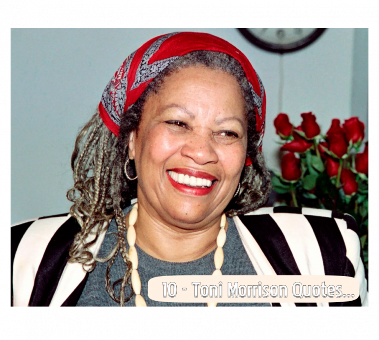 10-toni-morrison-quotes-that-teach-us-how-to-live-and-love-fully.