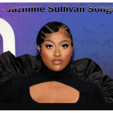 8-jazmine-sullivan-songs-that-speak-the-language-of-real-life.