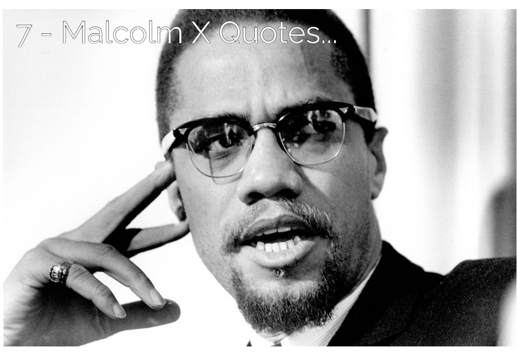 7-malcolm-x-quotes-that-shape-how-we-see-justice.