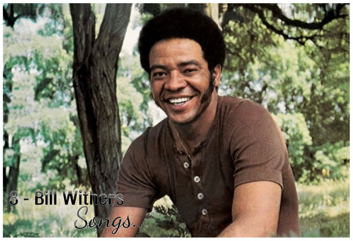 8-bill-withers-songs-that-still-resonate-in-soul-music.