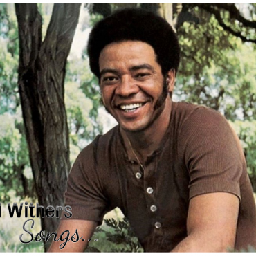 8-bill-withers-songs-that-still-resonate-in-soul-music.