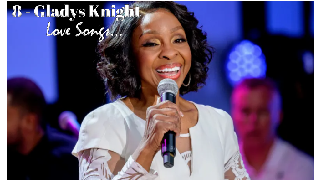 8-gladys-knight-love-songs-for-true-r&b-fans.