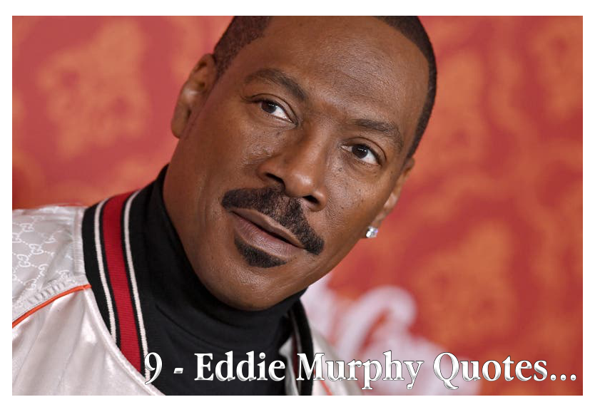 9-eddie-murphy-quotes-that-show-his-growth-and-legacy.