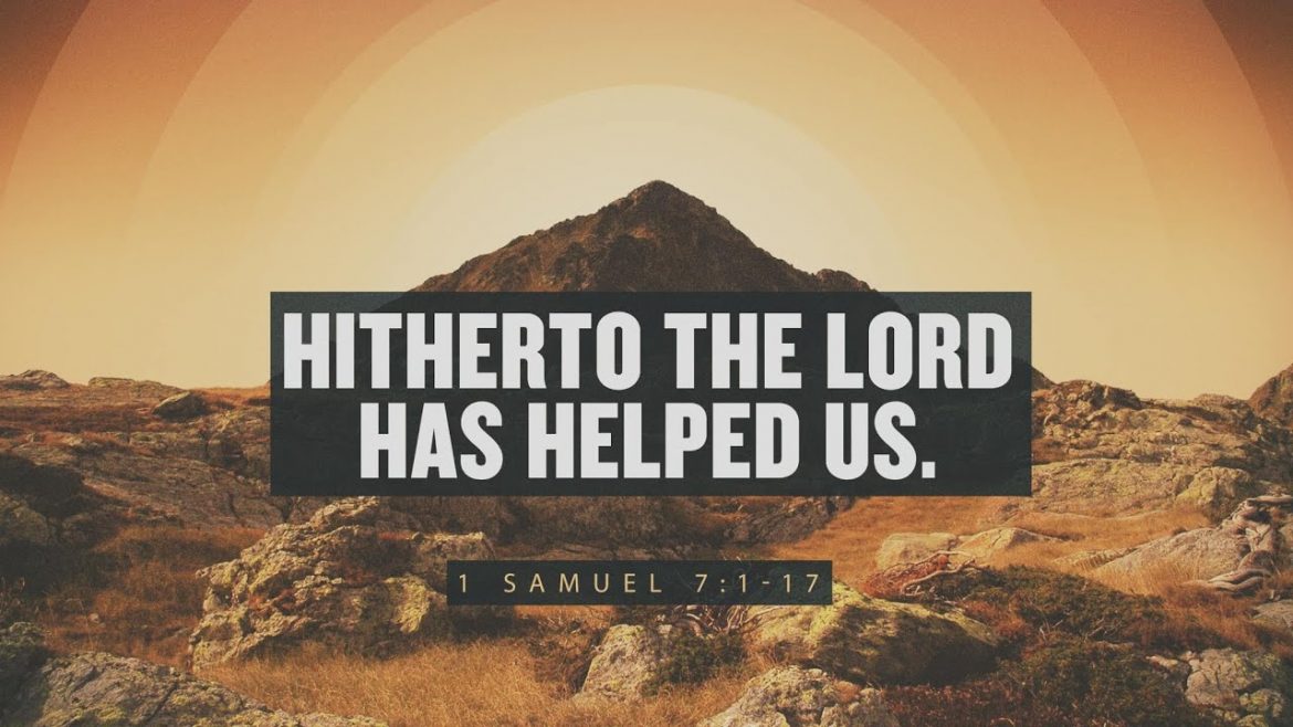 devout-christians:-hitherto-hath-the-lord-helped-us-–-why-looking-back-strengthens-faith-today.