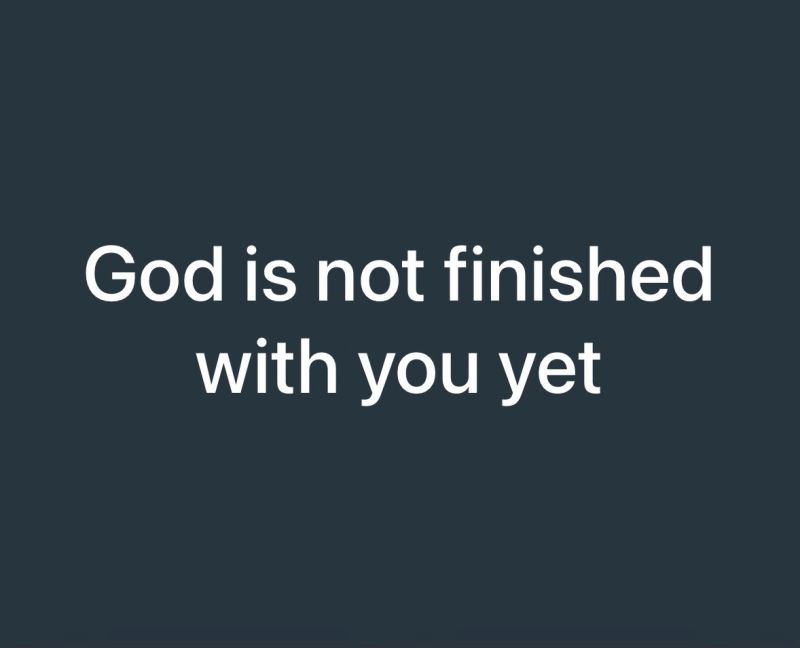 devout-christians:-god-is-not-finished-with-you-yet.