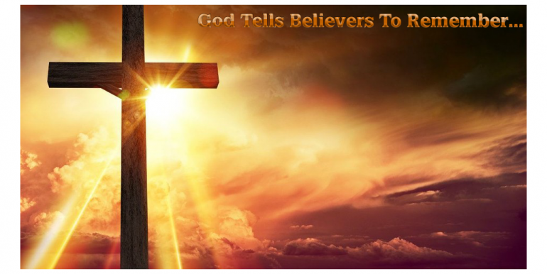 devout-christians:-god-tells-believers-to-remember.