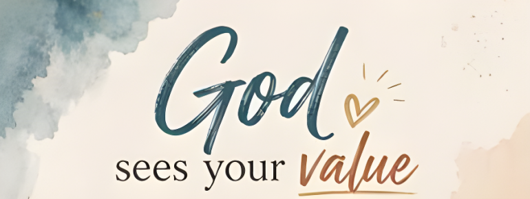 devout-christians:-you-are-valuable-to-god-and-worth-more-than-you-know.